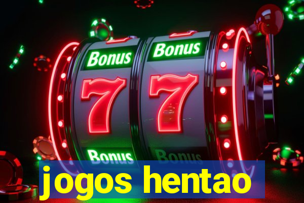 jogos hentao